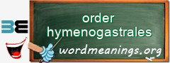 WordMeaning blackboard for order hymenogastrales